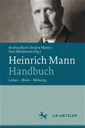Book cover of Heinrich Mann-Handbuch by Andrea Bartl