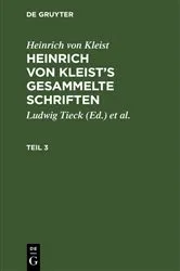 Book cover of Heinrich von Kleist: Heinrich von Kleist’s gesammelte Schriften. Teil 3 by Ludwig Tieck