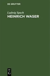 Book cover of Heinrich Waser by Ludwig Spach