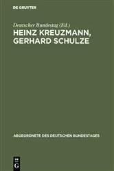 Book cover of Heinz Kreuzmann, Gerhard Schulze by Deutscher Bundestag