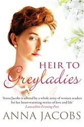 Book cover of Heir to Greyladies by Anna Jacobs