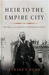 Book cover of Heir to the Empire City by Edward P Kohn