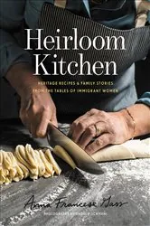 Book cover of Heirloom Kitchen by Anna Francese Gass