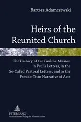 Book cover of Heirs of the Reunited Church by Bartosz Adamczewski