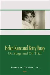 Book cover of Helen Kane and Betty Boop by James D. Taylor
