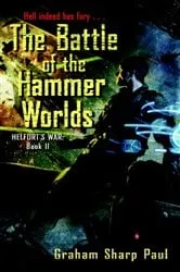 Book cover of Helfort's War Book 2: The Battle of the Hammer Worlds by Graham Sharp Paul
