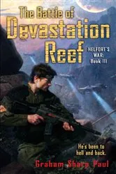 Book cover of Helfort's War Book 3: The Battle of Devastation Reef by Graham Sharp Paul
