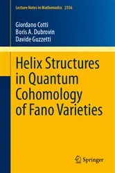 Book cover of Helix Structures in Quantum Cohomology of Fano Varieties by Giordano Cotti