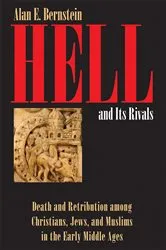 Book cover of Hell and Its Rivals by Alan E. Bernstein