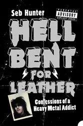 Book cover of Hell Bent for Leather by Seb Hunter
