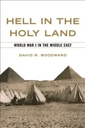 Book cover of Hell in the Holy Land by David R. Woodward