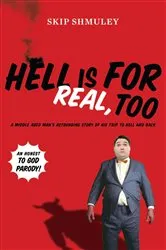 Book cover of Hell Is for Real, Too by Unknown