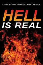 Book cover of Hell Is Real by Apostle Wislet Charles