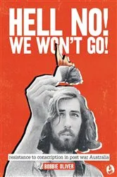 Book cover of Hell No! We Won't Go! by Bobbie Oliver