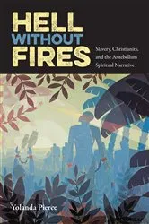 Book cover of Hell Without Fires by Yolanda Pierce