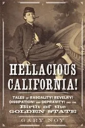 Book cover of Hellacious California! by Gary Noy