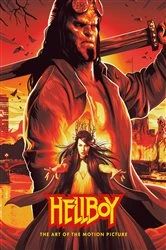 Book cover of Hellboy: The Art of The Motion Picture (2019) by Various