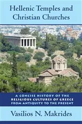 Book cover of Hellenic Temples and Christian Churches by Vasilios N. Makrides