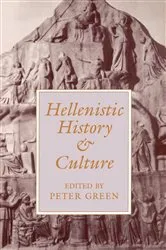 Book cover of Hellenistic History and Culture by Peter Green