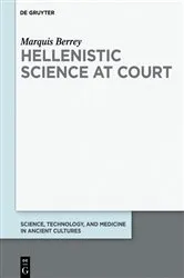 Book cover of Hellenistic Science at Court by Marquis Berrey