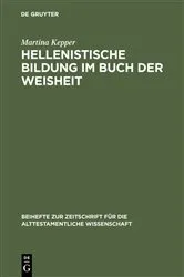 Book cover of Hellenistische Bildung im Buch der Weisheit by Martina Kepper
