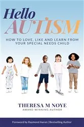 Book cover of Hello Autism by Theresa Noye