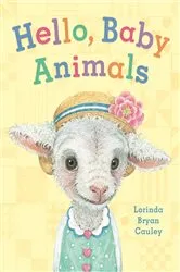 Book cover of Hello, Baby Animals by Lorinda Bryan Cauley