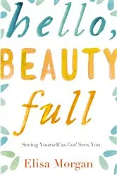 Book cover of Hello, Beauty Full by Unknown