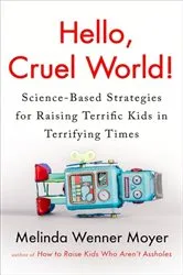 Book cover of Hello, Cruel World! by Melinda Wenner Moyer