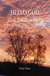 Book cover of Hello God Can You Hear Me by Vickie Fisher