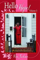 Book cover of Hello Hope! Volume 3 by Kim Jackson