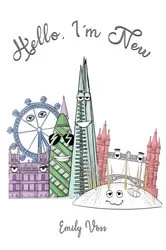 Book cover of Hello, I'm New by Emily Voss