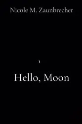 Book cover of Hello, Moon! by Sarah Jane Hinder