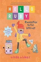 Book cover of Hello Ruby: Expedition to the Internet by Linda Liukas