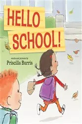 Book cover of Hello School! by Priscilla Burris