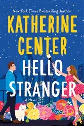 Book cover of Hello Stranger by Katherine Center