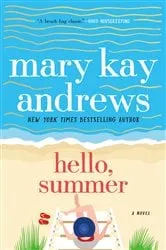Book cover of Hello, Summer by Mary Kay Andrews