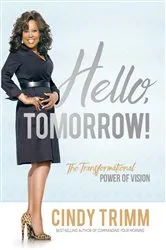 Book cover of Hello, Tomorrow by Trimm Cindy