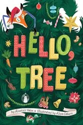 Book cover of Hello, Tree by Alastair Heim