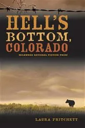 Book cover of Hell's Bottom, Colorado by Laura Pritchett