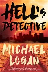 Book cover of Hell's Detective by Michael Logan