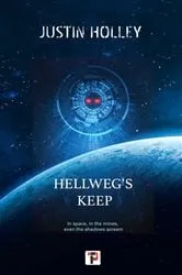 Book cover of Hellweg's Keep by Justin Holley