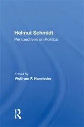 Book cover of Helmut Schmidt: Perspectives On Politics by Wolfram F. Hanrieder