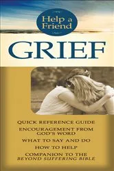Book cover of Help a Friend: Grief by Joni Eareckson Tada