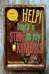 Book cover of Help! Daar's ’n Stoof in my Kombuis by Annabel Frere