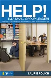 Book cover of Help! I'm a Small-Group Leader! by Laurie Polich