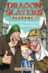 Book cover of Help! It's Parents Day at DSA #10 by Kate McMullan