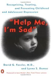 Book cover of Help Me, I'm Sad by David G. Fassler