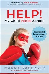 Book cover of HELP! My Child Hates School by Mara Linaberger
