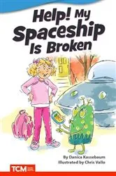 Book cover of Help! My Spaceship Is Broken by Danica Kassebaum